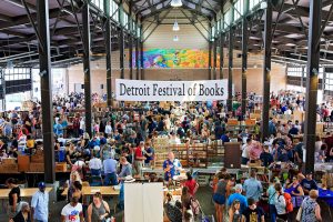 3rd Annual Detroit Festival of Books – July 21- Shed 3 – 10am-4pm 3rd Annual Detroit Festival of Books – July 21- Shed 3 – 10am-4pm