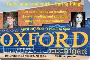 Mind, Body and Spirit Spring Fling with Candace and Exie – April 22, 2024 – Oxford, MI Mind, Body and Spirit Spring Fling with Candace and Exie – April 22, 2024 – Oxford, MI